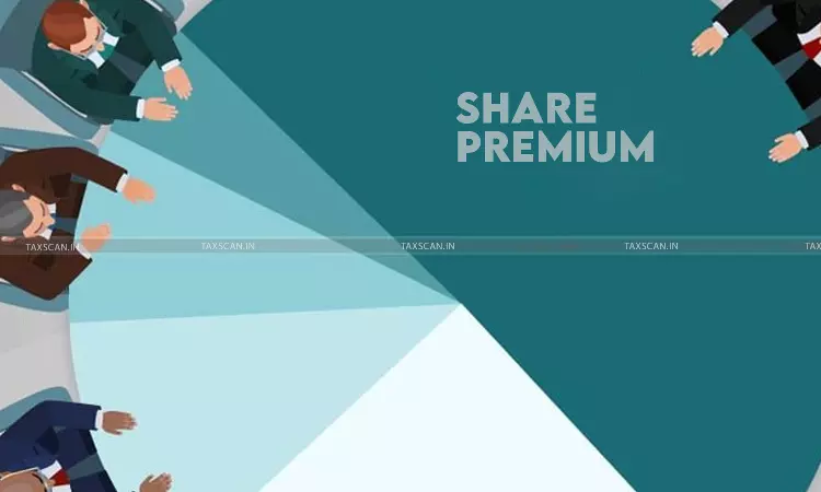 Share Premium - ITAT - taxscan Share Premium - ITAT - taxscan