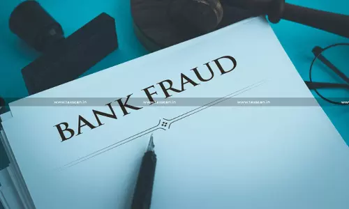bank - fraud - Taxscan bank - fraud - Taxscan