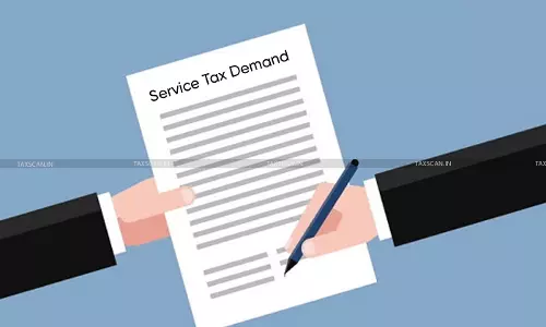 Service Tax Demand, CESTAT Hyderabad Service Tax Demand, CESTAT Hyderabad