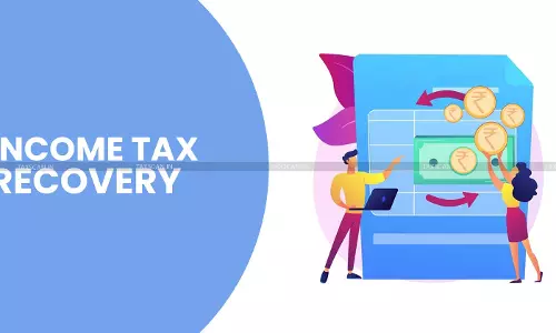 Income Tax Recovery - ITAT - Madras HC - taxscan Income Tax Recovery - ITAT - Madras HC - taxscan
