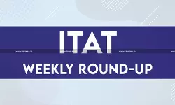 ITAT - Round - up - taxscan ITAT - Round - up - taxscan