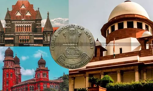 Supreme Court - High Courts - Weekly Round-Up - taxscan Supreme Court - High Courts - Weekly Round-Up - taxscan