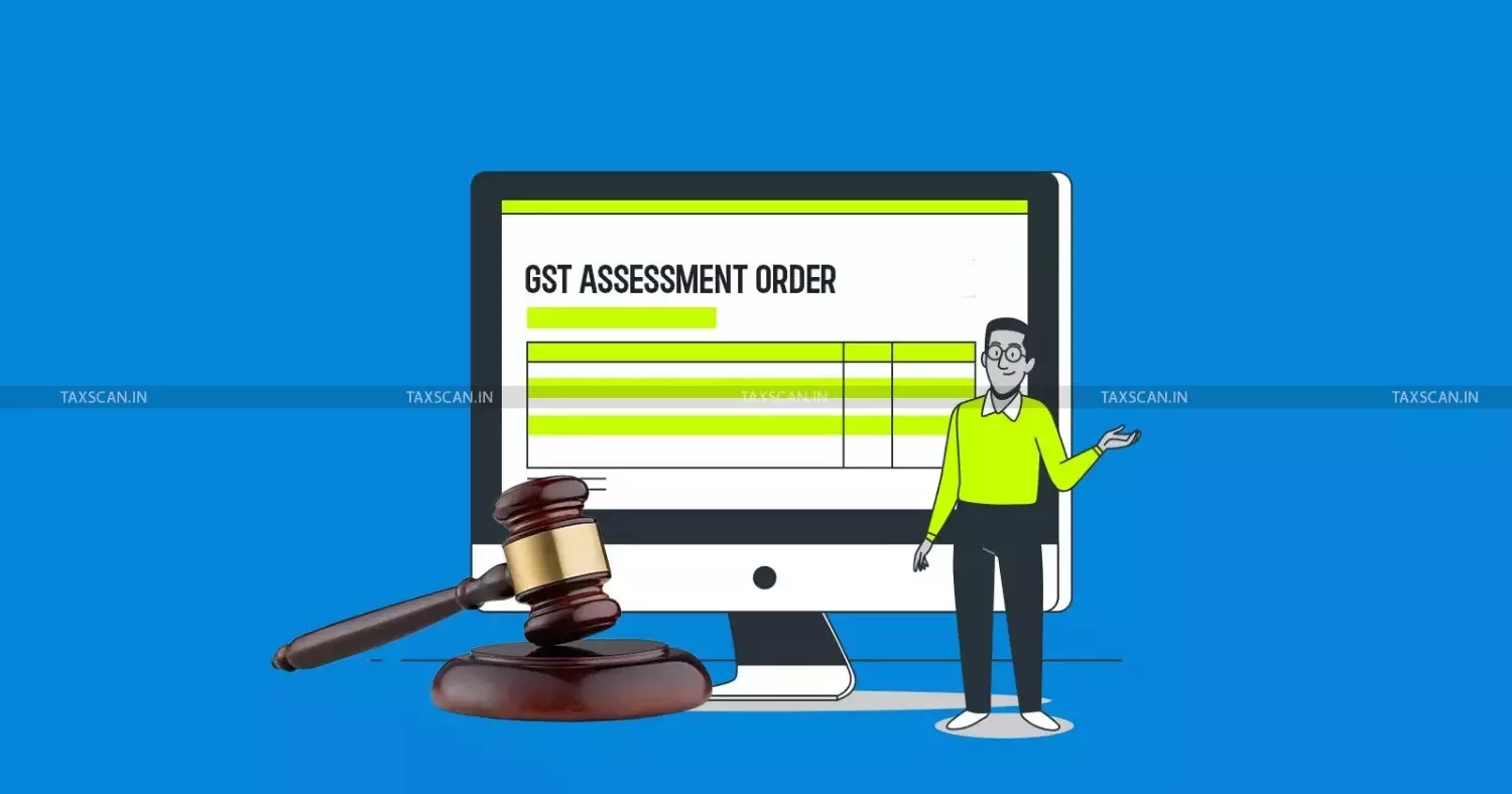 GST-Assessment-taxscan GST-Assessment-taxscan