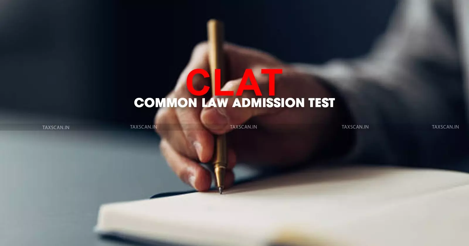 CLAT Law Entrance Overhaul - Advisory Board - Consortium of NLUs - Expert Committee -  Public Suggestions - taxscan CLAT Law Entrance Overhaul - Advisory Board - Consortium of NLUs - Expert Committee -  Public Suggestions - taxscan