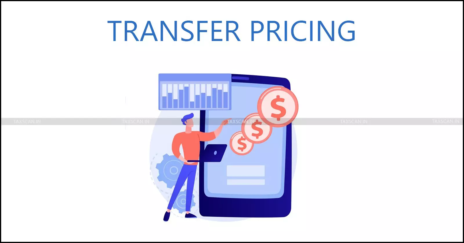 Transfer Pricing Audit, ITR Deadline, CAs Transfer Pricing Audit, ITR Deadline, CAs