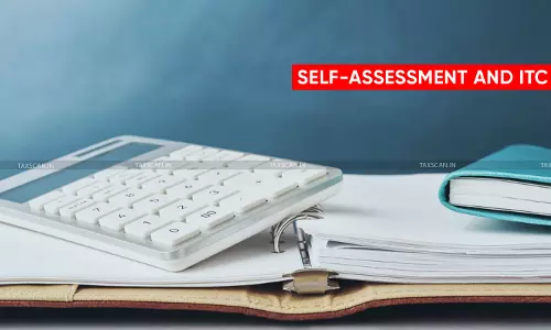 Commissioner, CGST Appeal-1, Delhi vs Bharti Airtel Limited: Clarifying the Boundaries of Self-Assessment and ITC under GST Commissioner, CGST Appeal-1, Delhi vs Bharti Airtel Limited: Clarifying the Boundaries of Self-Assessment and ITC under GST