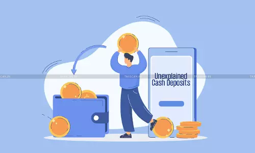 Unexplained Cash Deposits and Status of Resident Not Verified on Merits: ITAT Remands ₹1.17 Crore Addition [Read Order]