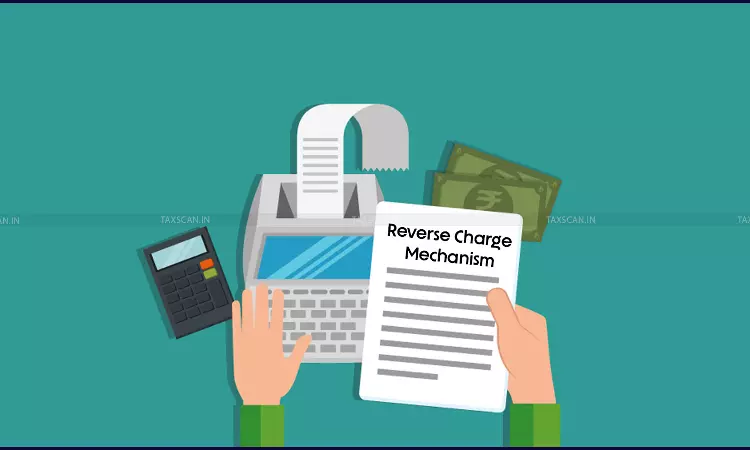 RCM, CESTAT Chandigarh, CESTAT Rules RCM, CESTAT Chandigarh, CESTAT Rules