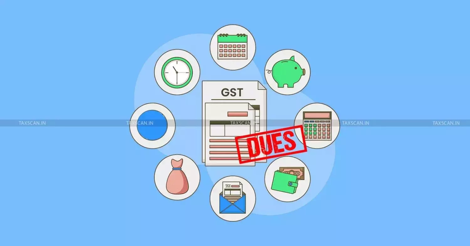GST-Dues-Taxscan GST-Dues-Taxscan