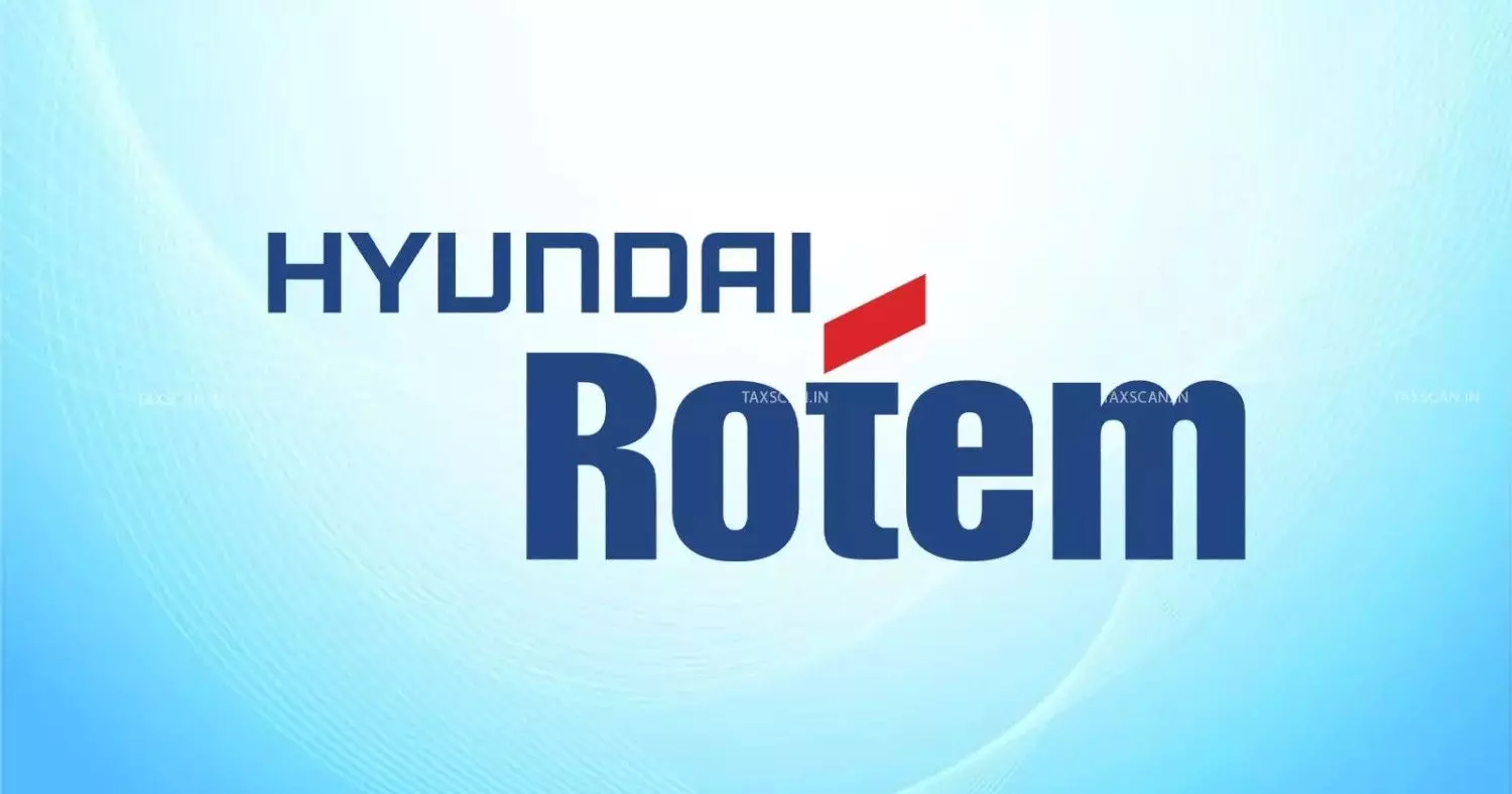 Delhi HC sets aside Time-Barred Income Tax Order against Hyundai Rotem [Read Order]