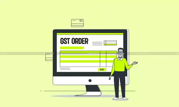 GST - order - taxscan