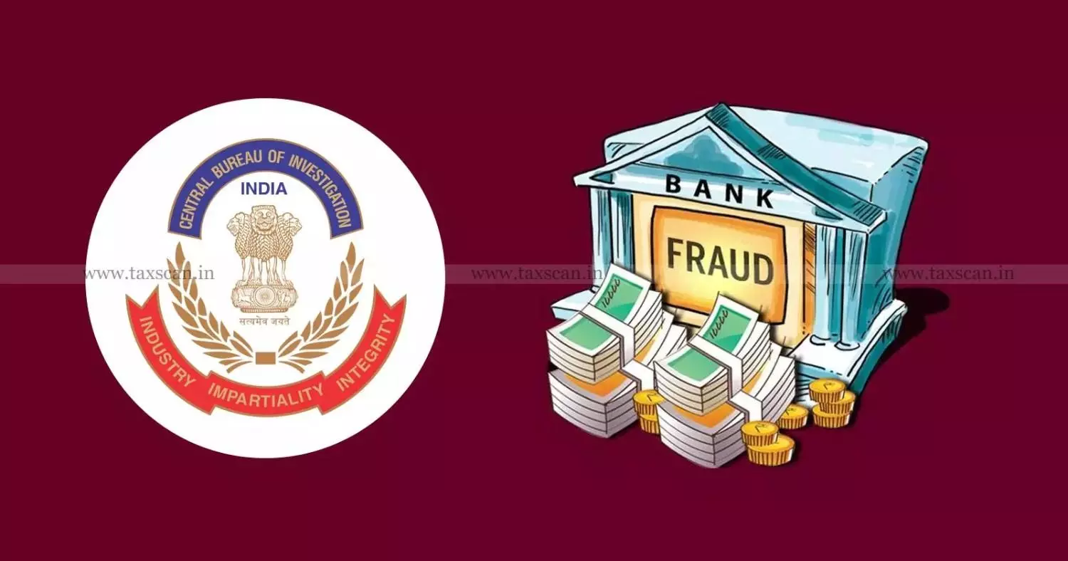 Bank-fraud-cbi-taxscan Bank-fraud-cbi-taxscan