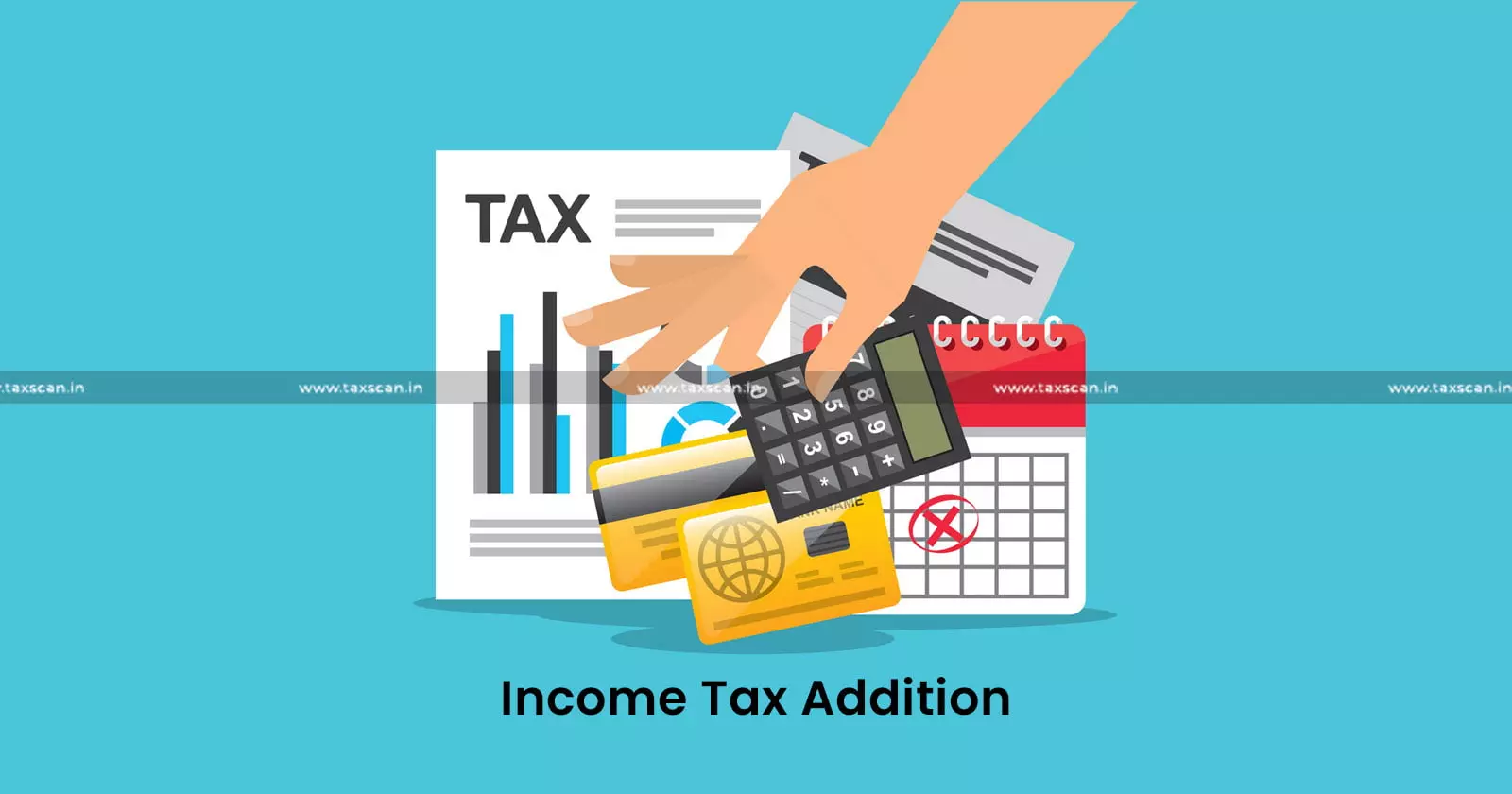 Incometax - addition - taxscan Incometax - addition - taxscan