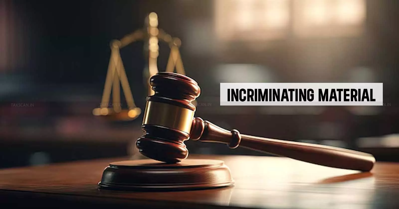 Incriminating Material Incriminating Material