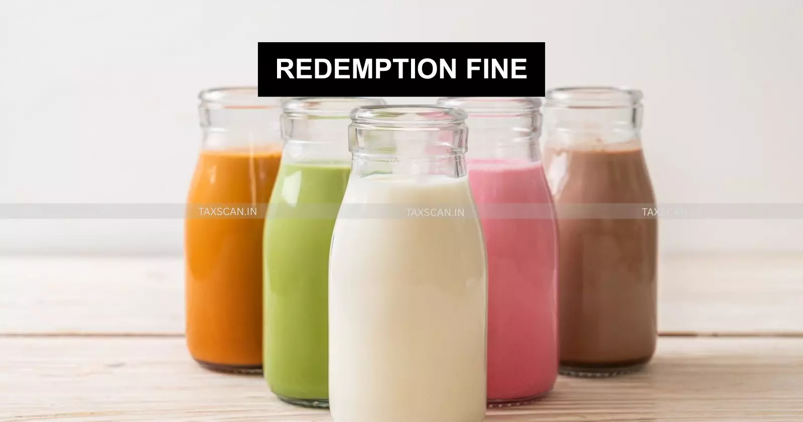 Redemption - fine - taxscan Redemption - fine - taxscan