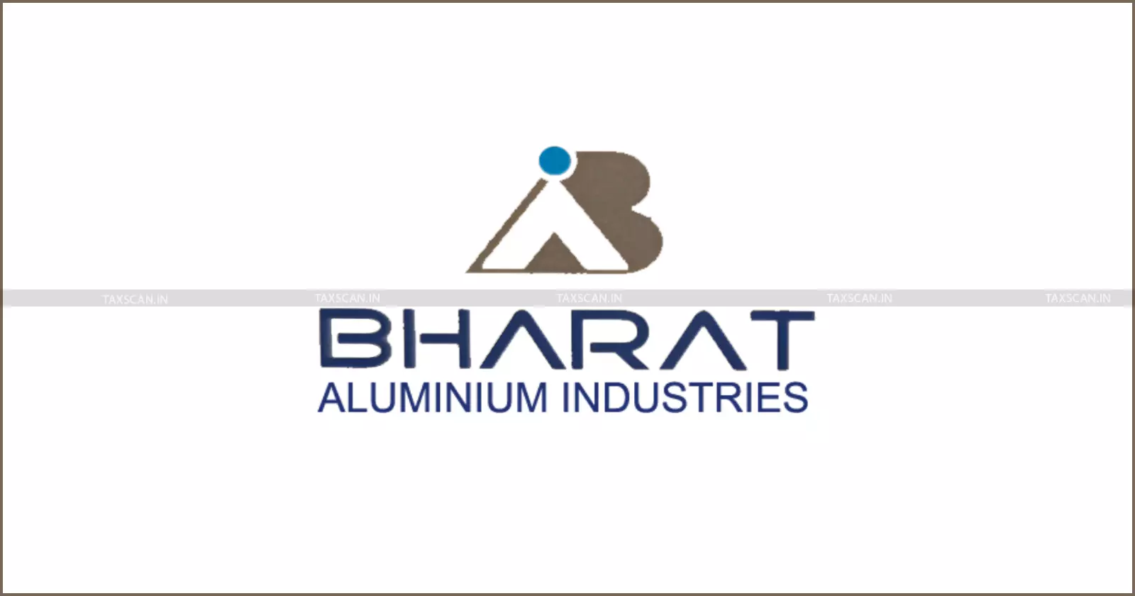 CENVAT Credit, Bharat Aluminium, Mining Services, Bauxite Extraction CENVAT Credit, Bharat Aluminium, Mining Services, Bauxite Extraction