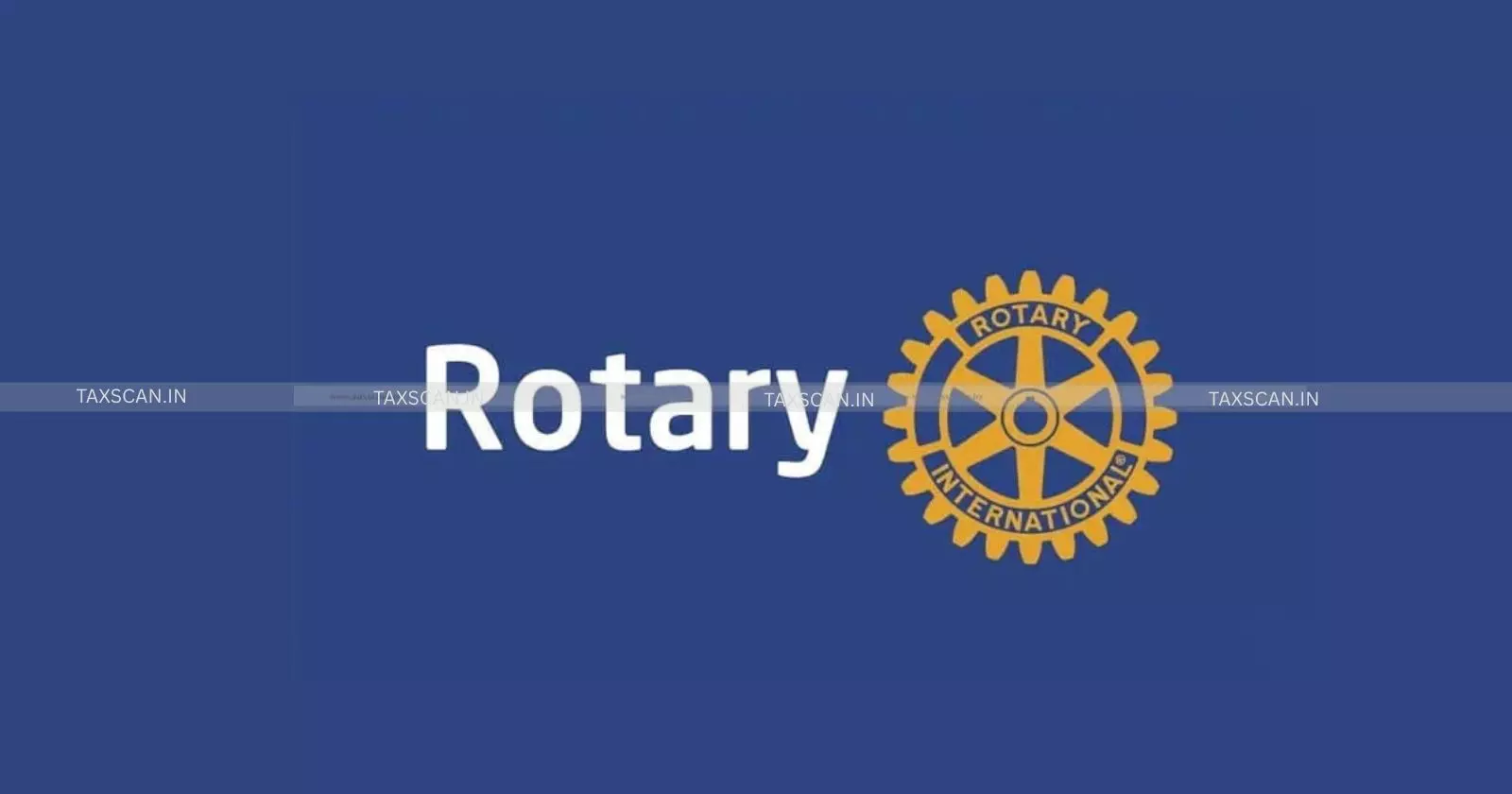Rotary - Club - taxscan