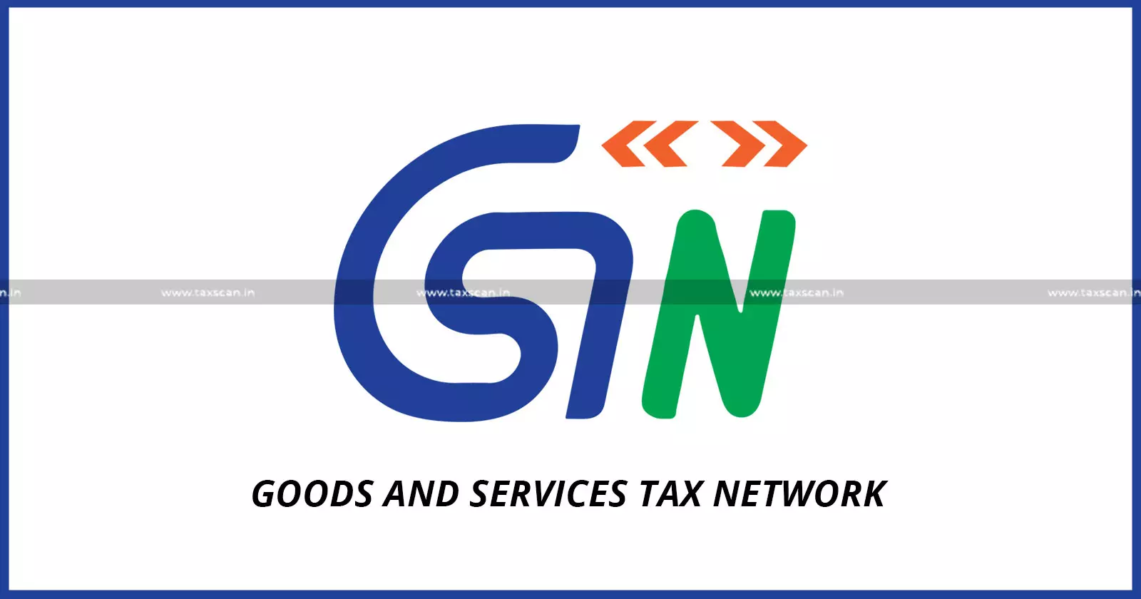 GSTN to Modify Portal
