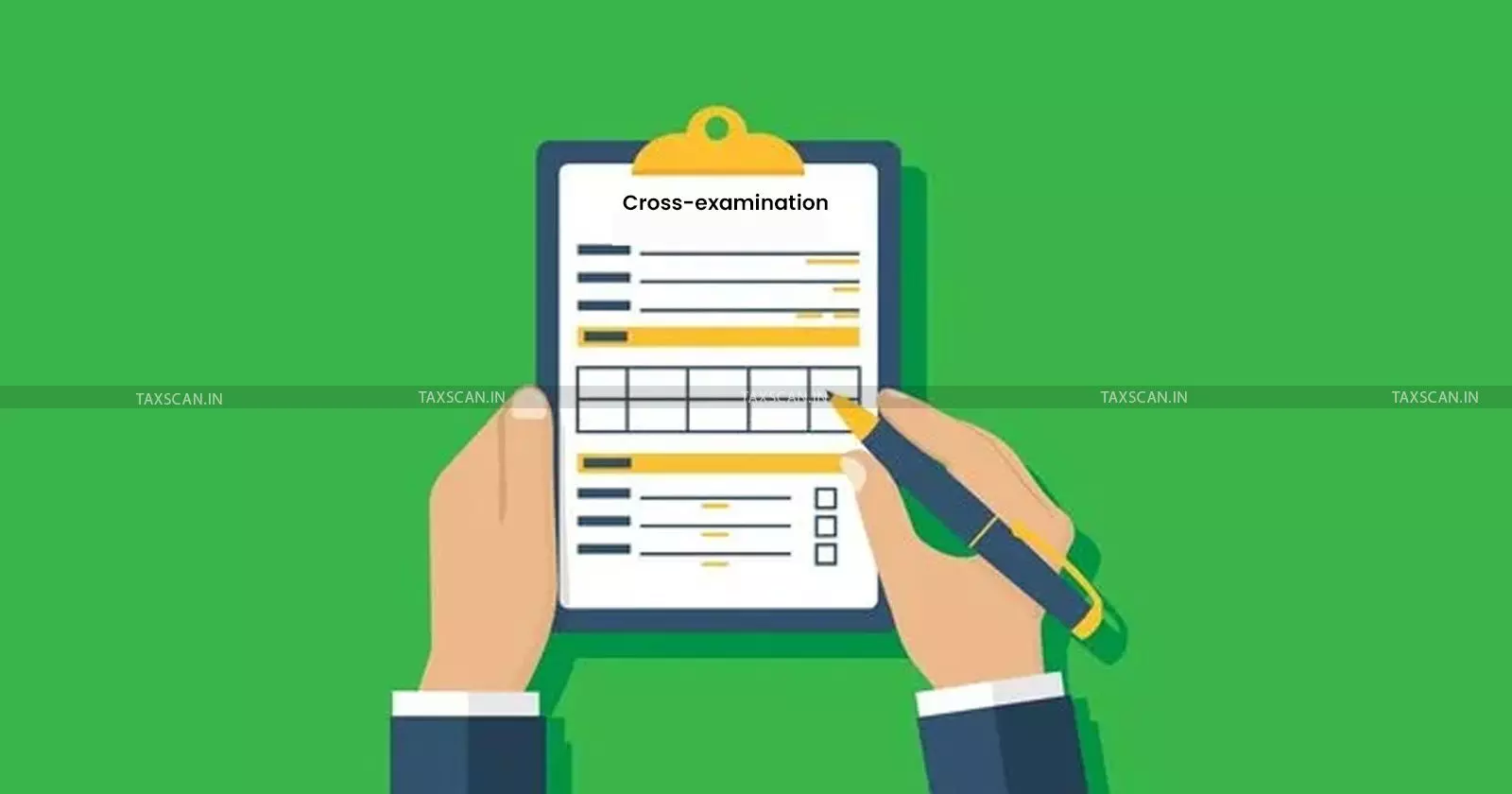 Cross - examination - taxscan Cross - examination - taxscan