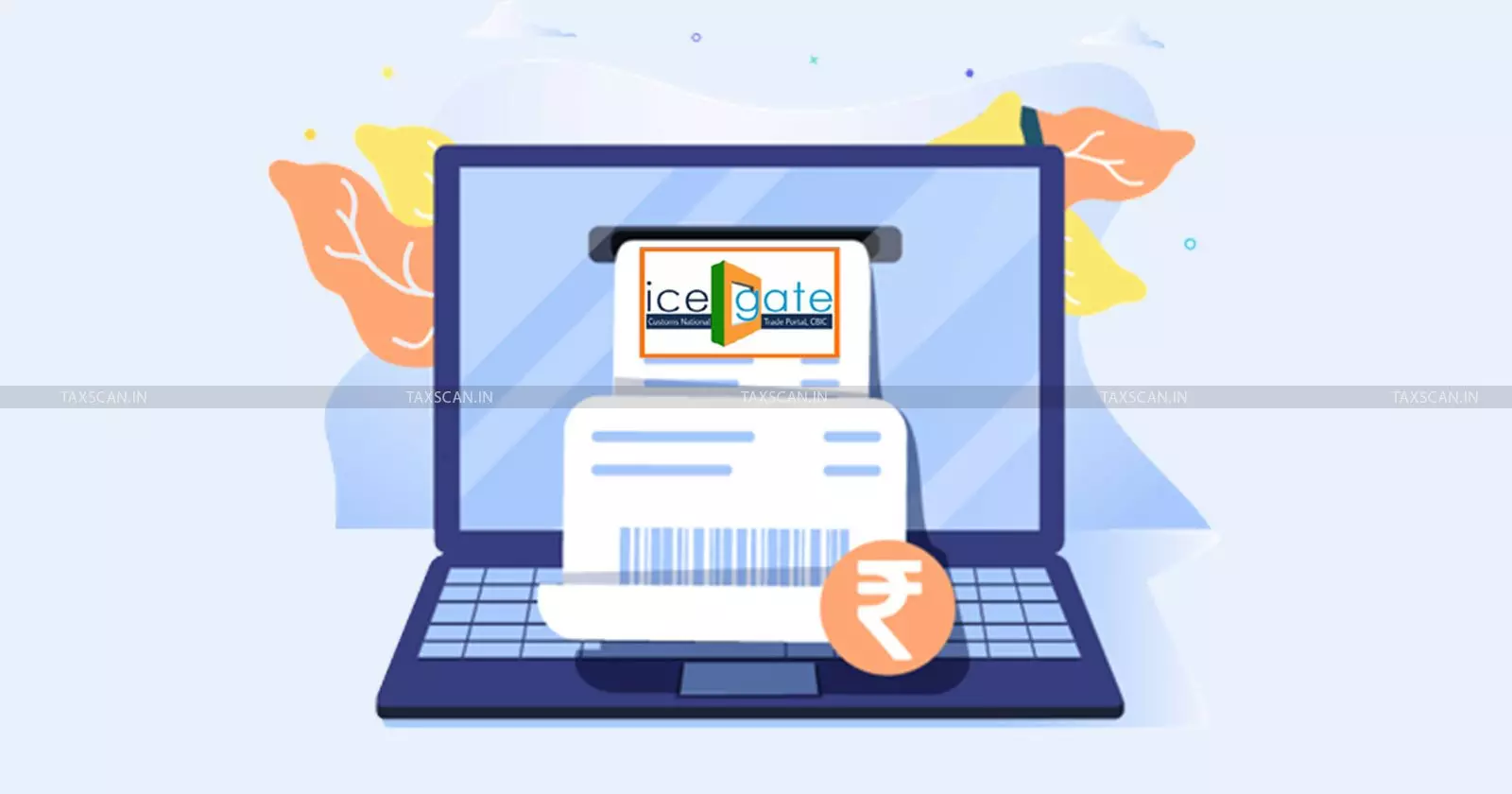 CBIC Launches New ICEGATE 2.0 Module CBIC Launches New ICEGATE 2.0 Module