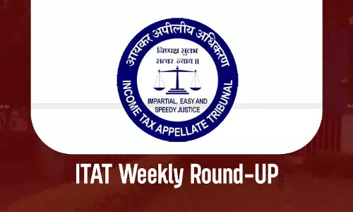 ITAT Weekly Round-up