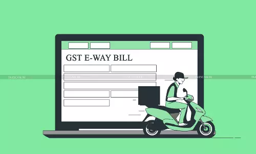 GST E-way Bill due to Tech Glitch GST E-way Bill due to Tech Glitch