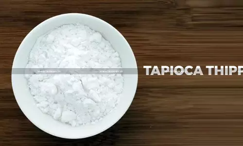 Sabudana Duty Quashed: CESTAT Holds Nil Rate Notification on Tapioca Sago is Curative and Operates Retrospectively [Read Order]