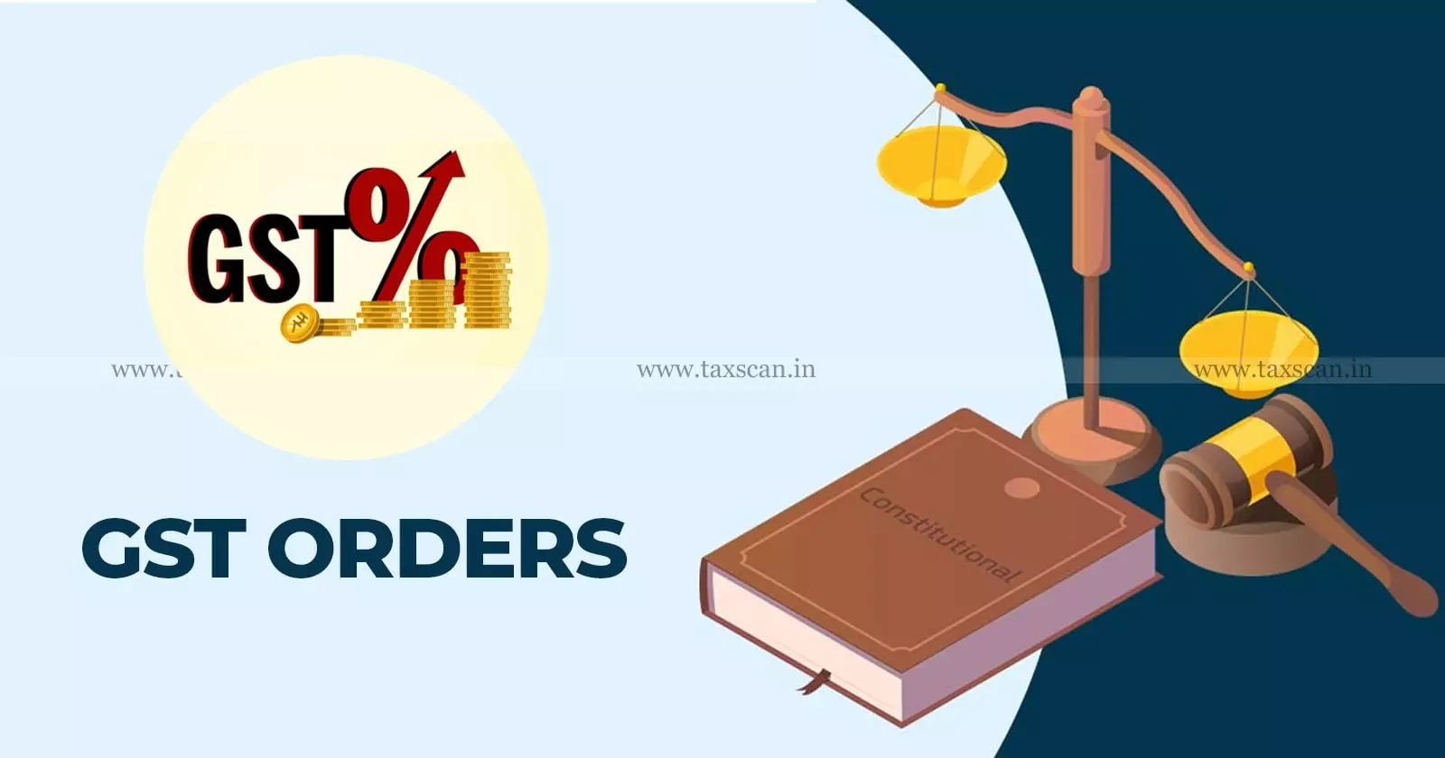 GST Order - taxscan