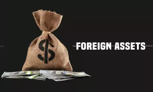 Foreign assets - taxscan