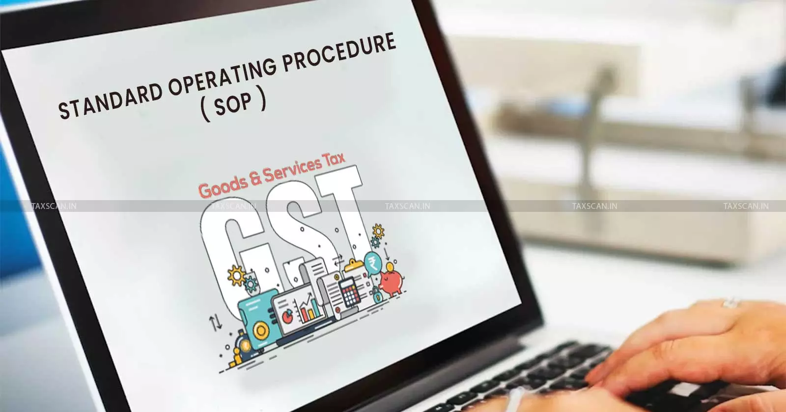 SOP - GST - taxscan SOP - GST - taxscan