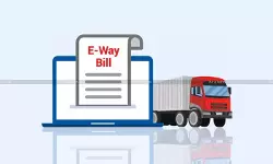 E-way Bill Lapse for Dealer Attracts Penalty