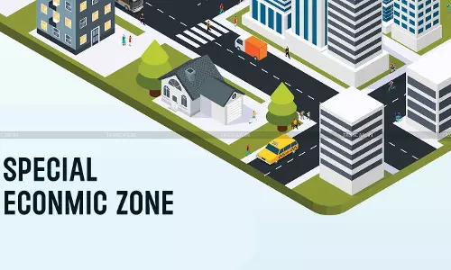 Special - economic - zone - taxscan Special - economic - zone - taxscan