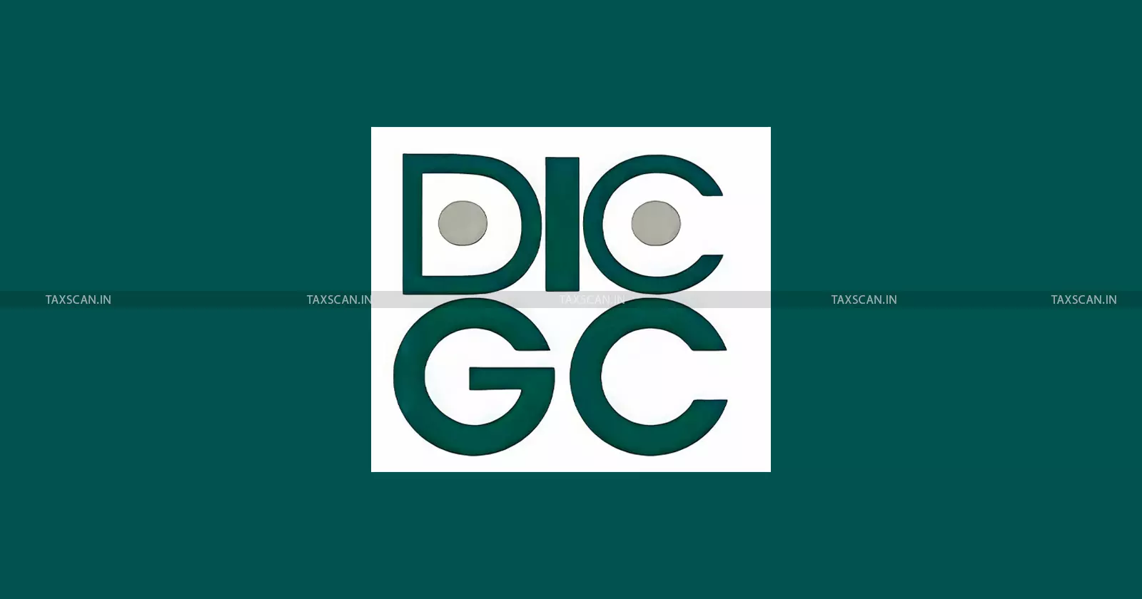 DICGC - Taxscan