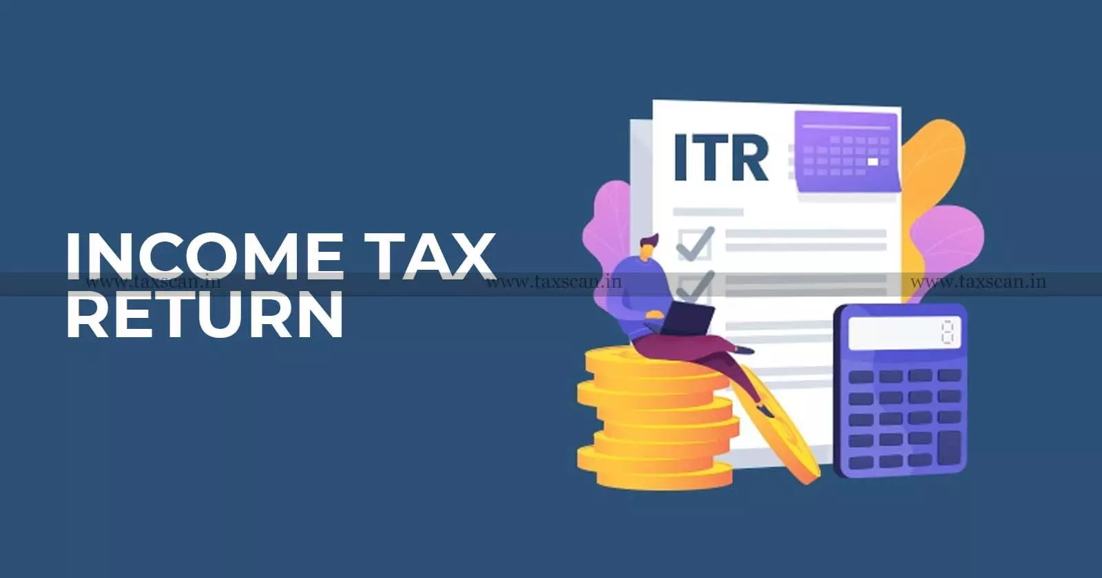 ITR - ITR Refund - Interest Department - taxscan