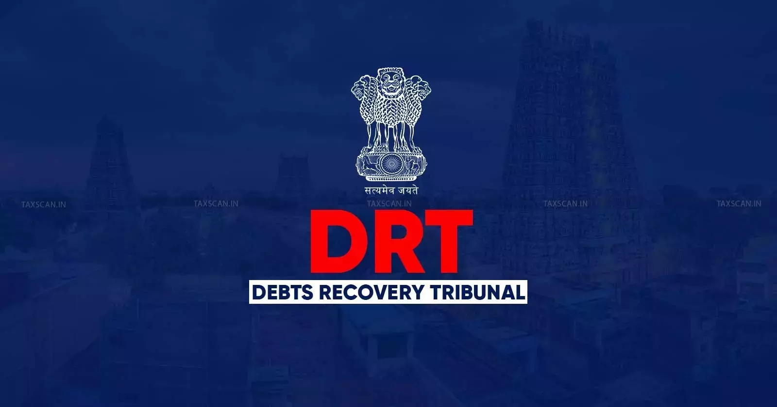 DRT - taxscan DRT - taxscan