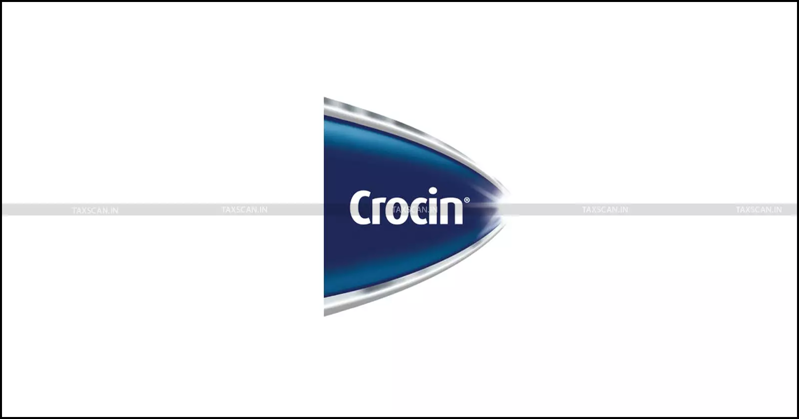 Bombay HC - Crocin Trademark - taxscan
