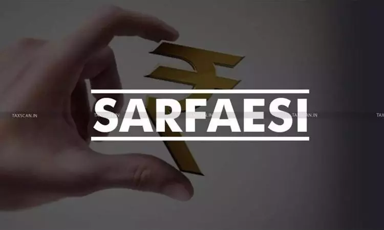 SARFAESI Act - SARFAESI application delay - taxscan