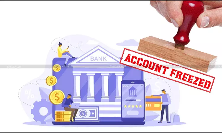 bank account freezing - taxscan bank account freezing - taxscan