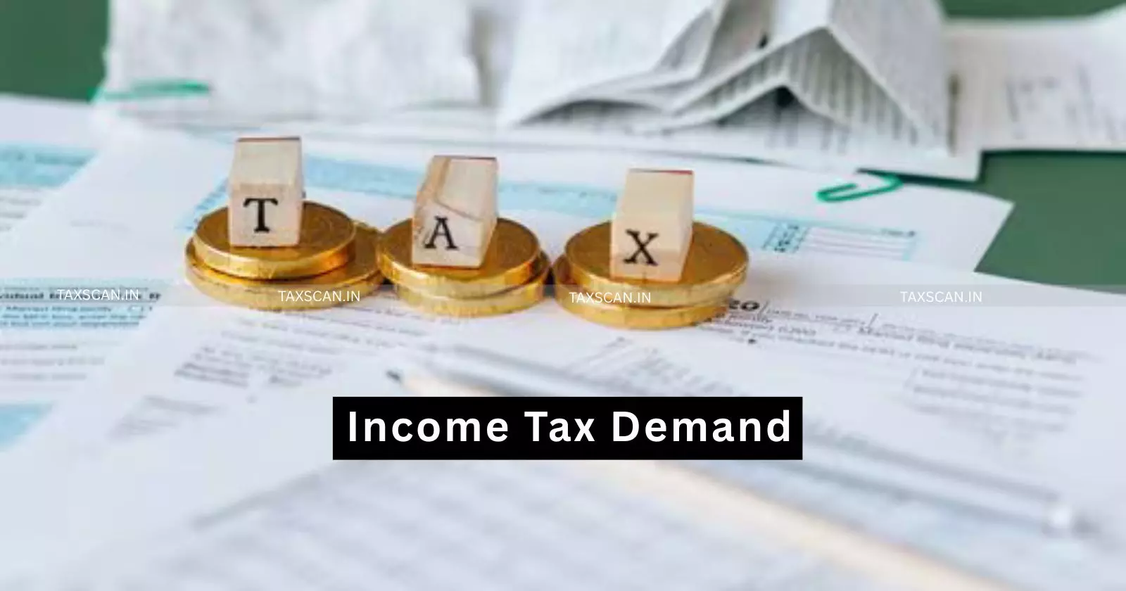 incometax - demand - taxscan incometax - demand - taxscan