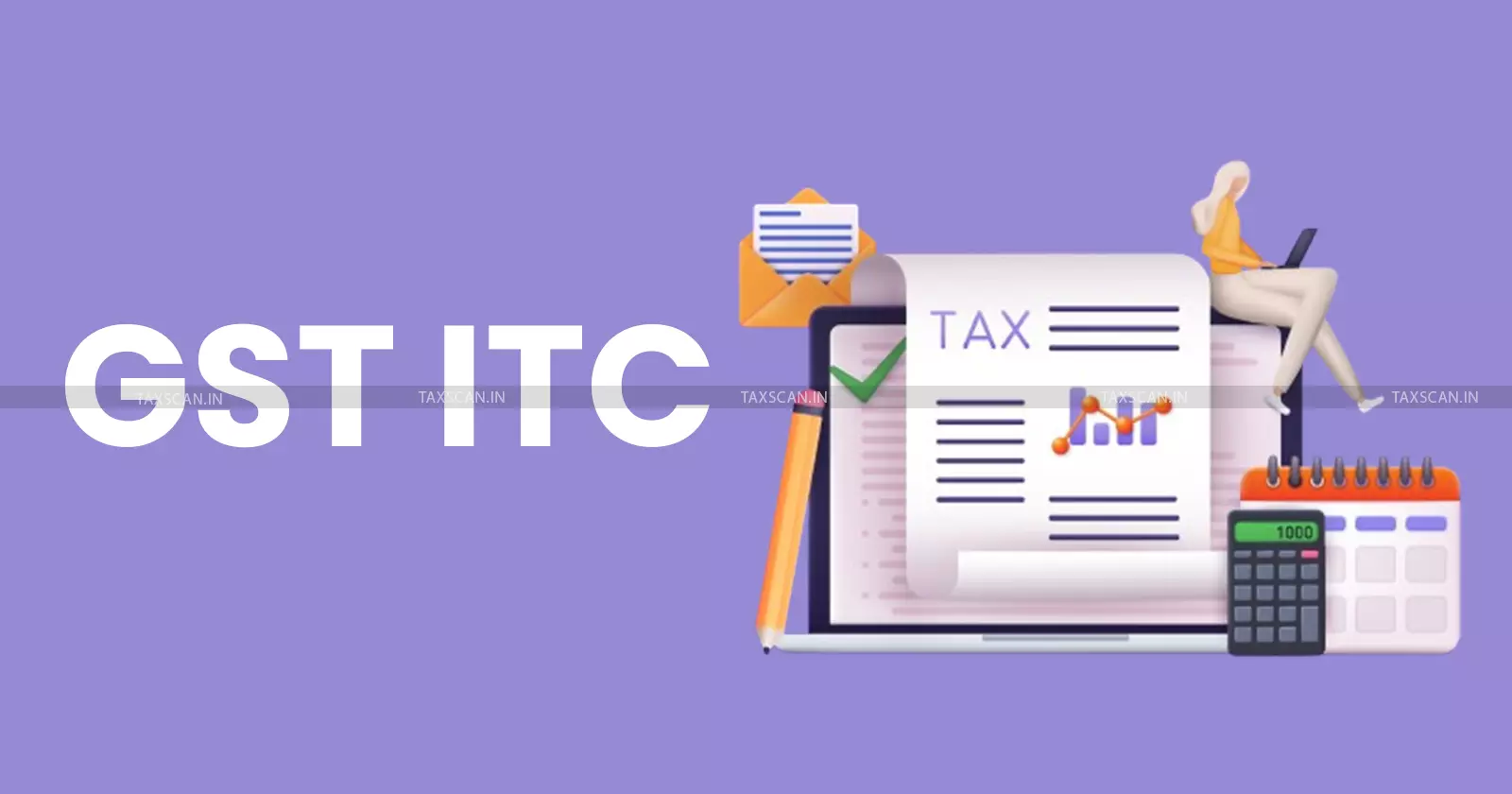 GST - ITC - Claim - taxscan GST - ITC - Claim - taxscan