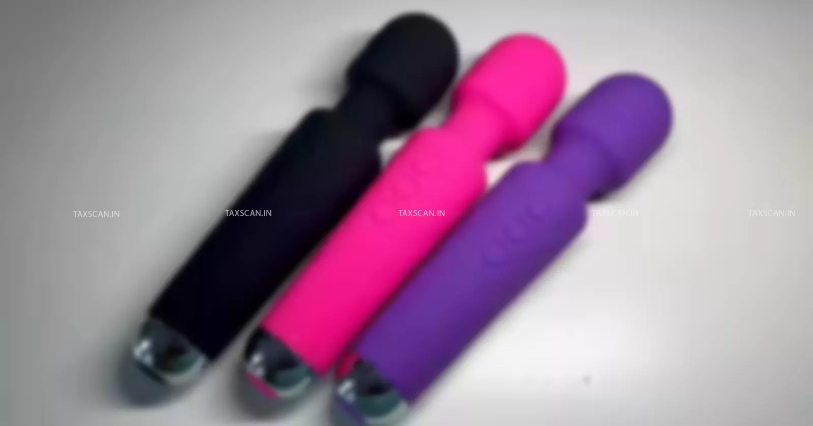 Sex Toys- Massagers - Therapy - Disease Alleviation - Delhi HC Dismisses Customs - Review Plea - Holds DCGI Approval Not Required Sex Toys- Massagers - Therapy - Disease Alleviation - Delhi HC Dismisses Customs - Review Plea - Holds DCGI Approval Not Required