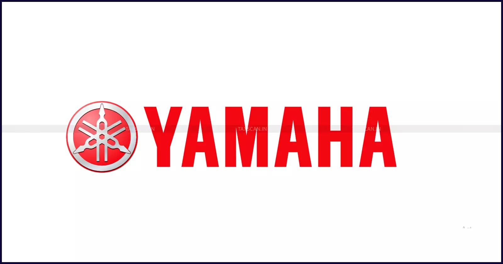 Yamahas Pre-GST - taxscan Yamahas Pre-GST - taxscan