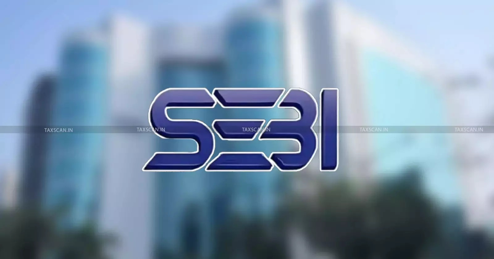 SEBI - Qualification - Criteria - Investment - taxscan SEBI - Qualification - Criteria - Investment - taxscan