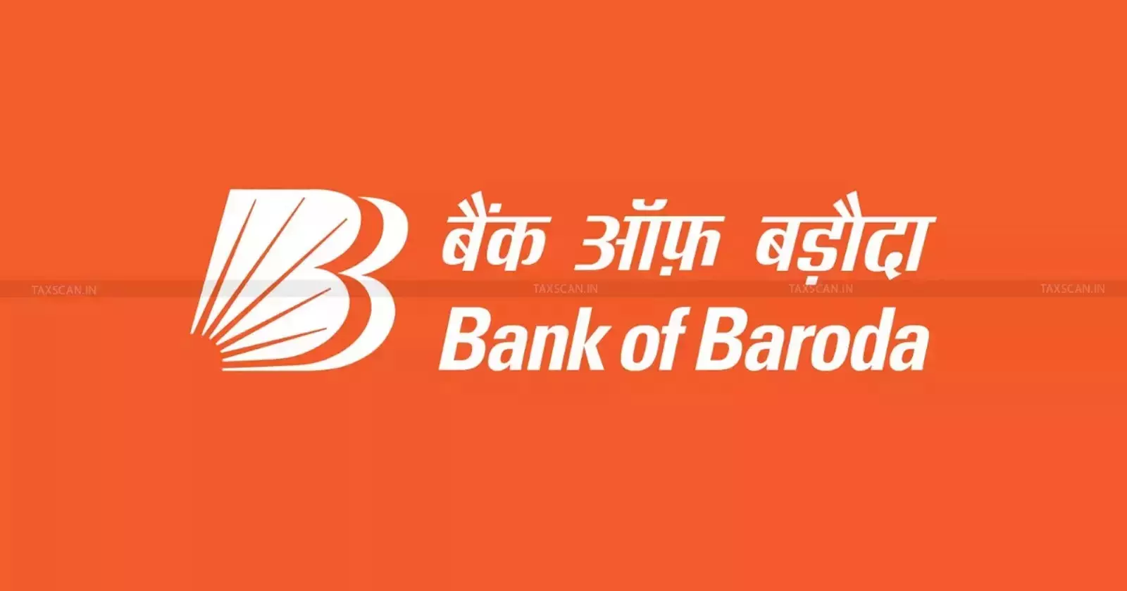 Bank of Baroda - taxscan