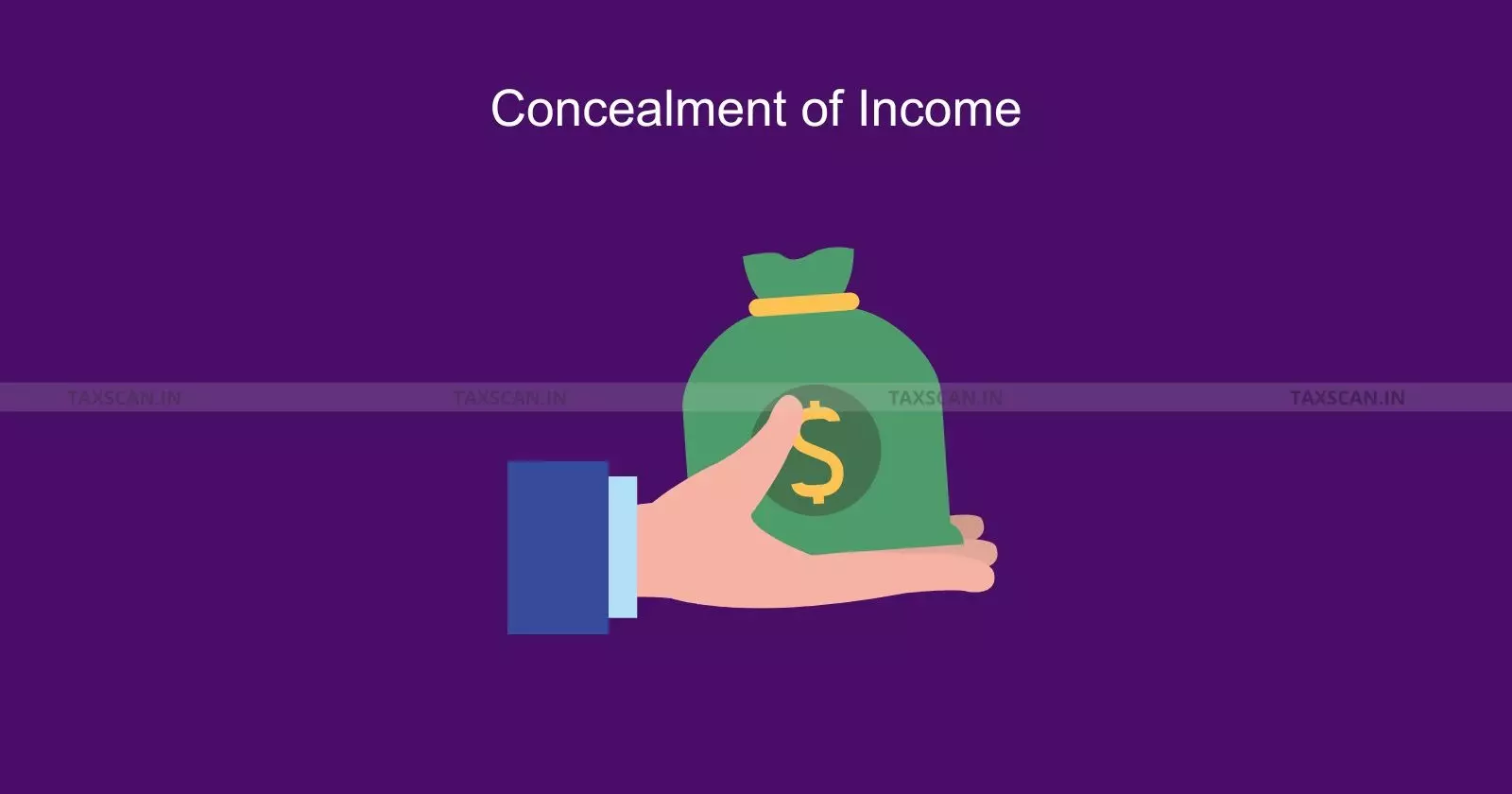 concealment of income tax - taxscan