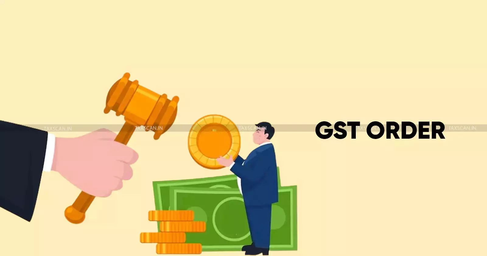 GST Order - taxscan