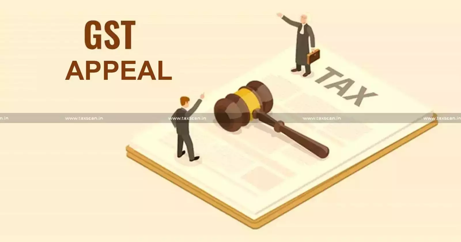GST - Appeal - Appellate Order - taxscan GST - Appeal - Appellate Order - taxscan