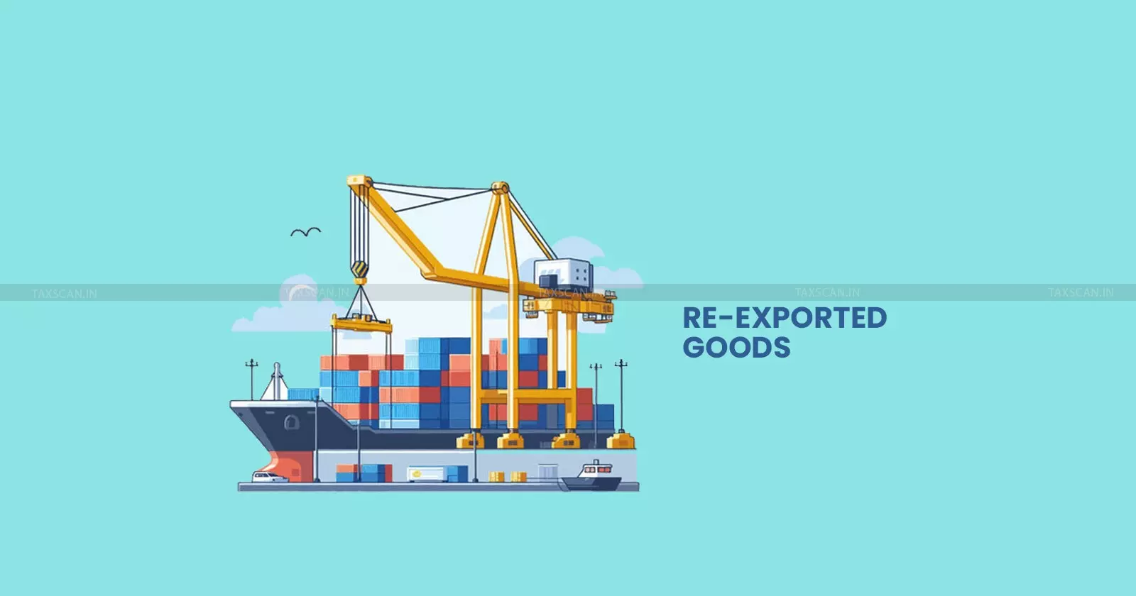 CESTAT Mumbai -  Re-exported Goods - taxscan