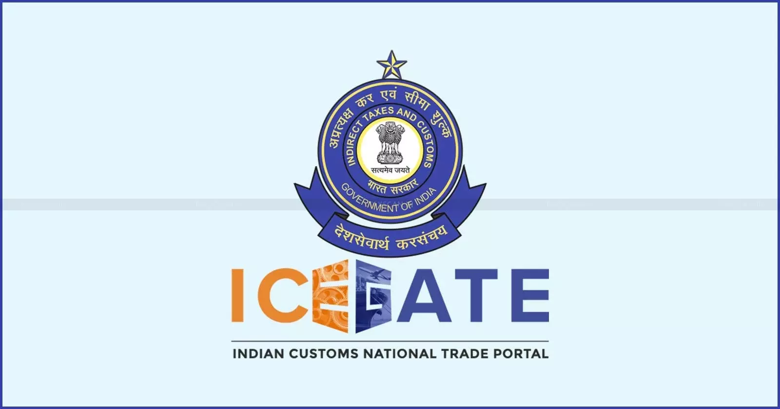 Customs Rolls out Stuffing Message across India: Custodians can now File Export Cargo Details through ICEGATE [Read Circular]