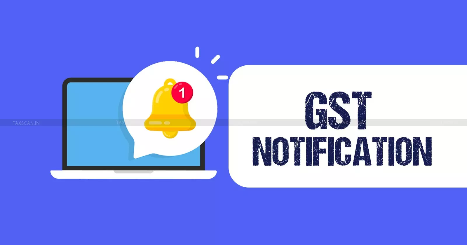 CBIC’s - GST - Notification - Amending - Rule - taxscan CBIC’s - GST - Notification - Amending - Rule - taxscan